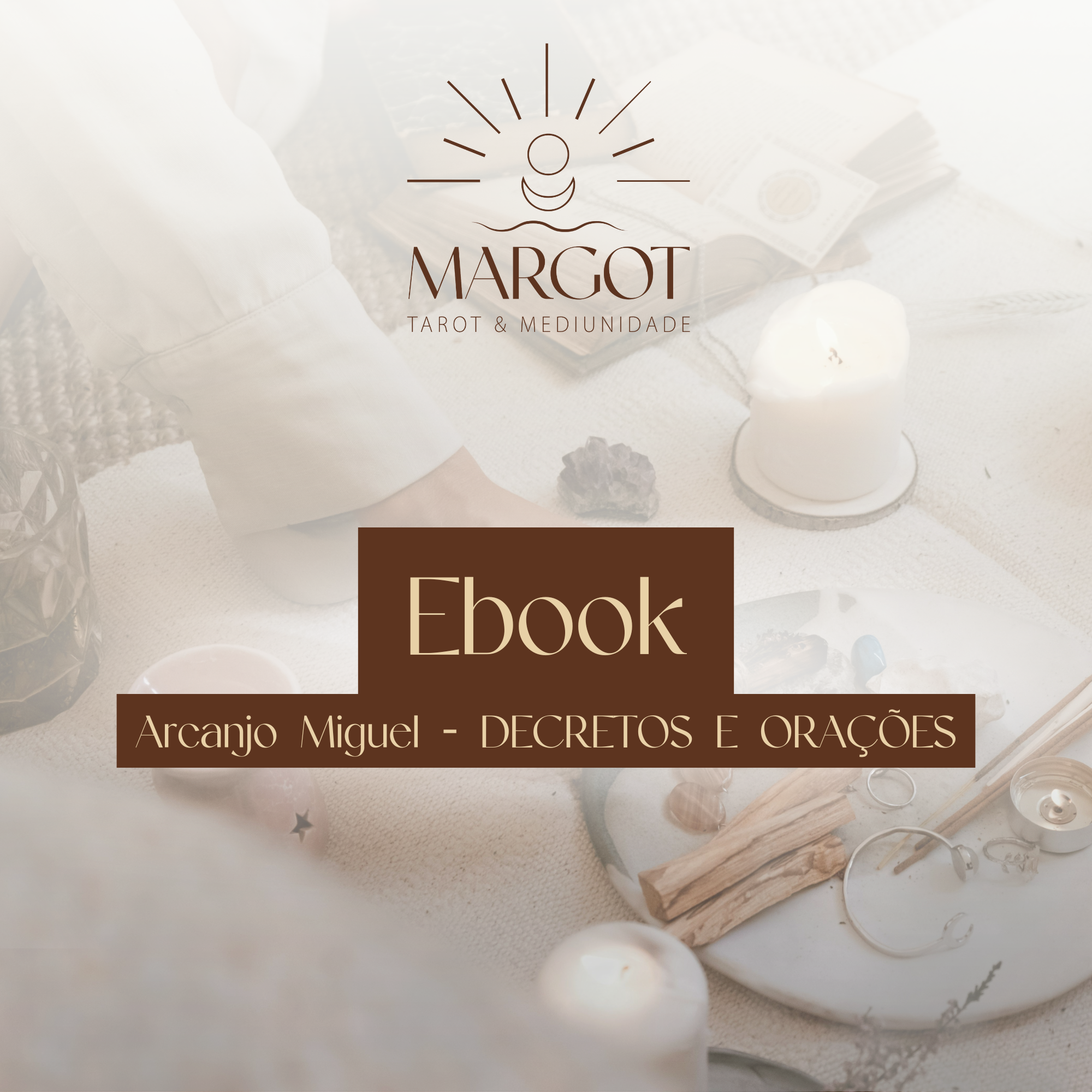 Ebook Arcanjo Miguel - O Poder dos Decretos E Orações de Miguel Arcanjo