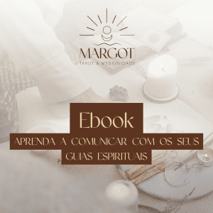 Ebook - Aprenda a Comunicar com os seus Guias Espirituais
